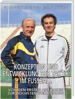 Buch: "Konzeption Und Entwicklung Der Taktik Im Fußball"