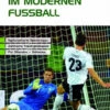 Buch: Jürgen Buschmann »Torgeheimnisse Im Modernen Fußball«